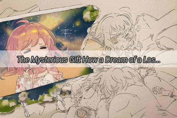 The Mysterious Gift How a Dream of a Lost Loved One Led to a Financial Miracle